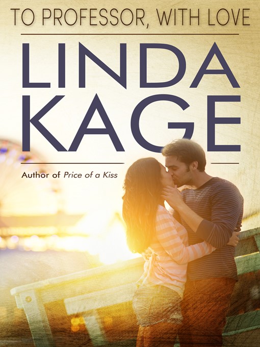 Title details for To Professor, with Love by Linda Kage - Available